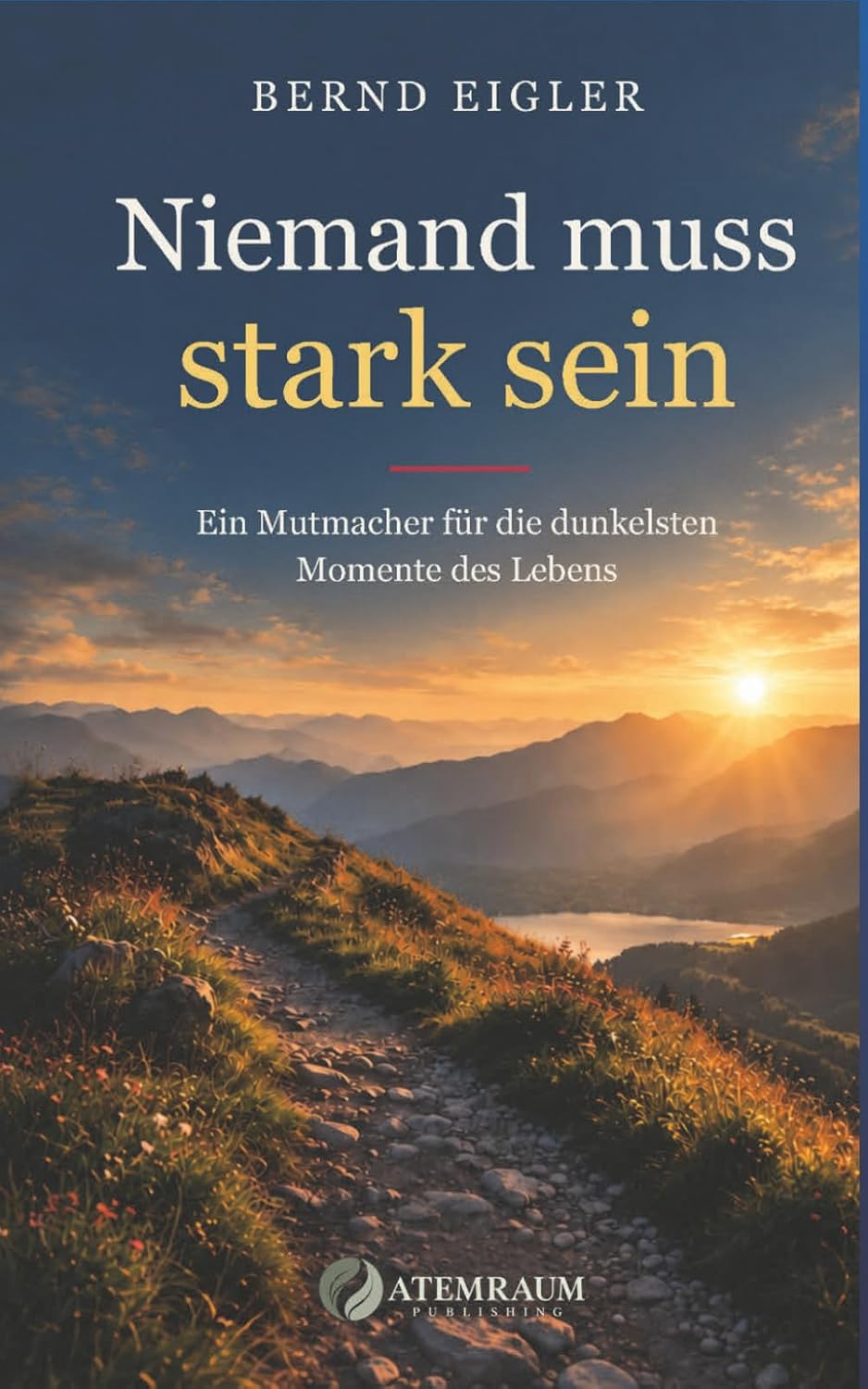 Buchcover: Niemand muss stark sein, mit Atemraum-Publishing-Logo